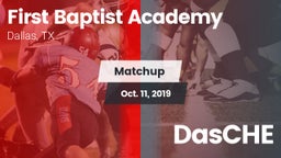 Matchup: First Baptist Academ vs. DasCHE 2019