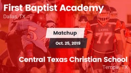 Matchup: First Baptist Academ vs. Central Texas Christian School 2019