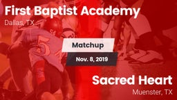 Matchup: First Baptist Academ vs. Sacred Heart  2019