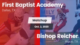 Matchup: First Baptist Academ vs. Bishop Reicher  2020