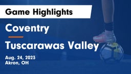 Coventry  vs Tuscarawas Valley  Game Highlights - Aug. 24, 2023