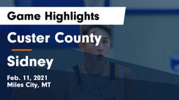 Custer County  vs Sidney  Game Highlights - Feb. 11, 2021