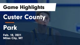 Custer County  vs Park  Game Highlights - Feb. 18, 2021