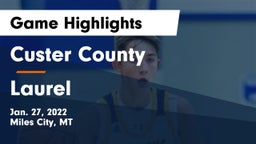 Custer County  vs Laurel  Game Highlights - Jan. 27, 2022