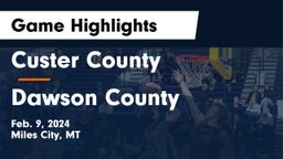 Custer County  vs Dawson County  Game Highlights - Feb. 9, 2024
