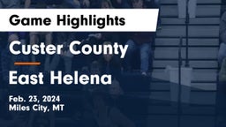 Custer County  vs East Helena  Game Highlights - Feb. 23, 2024