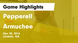 Pepperell  vs Armuchee  Game Highlights - Dec 20, 2016