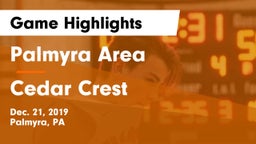 Palmyra Area  vs Cedar Crest  Game Highlights - Dec. 21, 2019