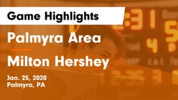 Palmyra Area  vs Milton Hershey  Game Highlights - Jan. 25, 2020