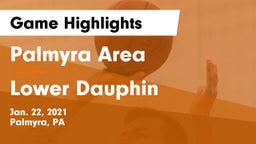 Palmyra Area  vs Lower Dauphin  Game Highlights - Jan. 22, 2021