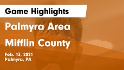 Palmyra Area  vs Mifflin County  Game Highlights - Feb. 13, 2021