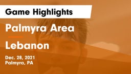 Palmyra Area  vs Lebanon  Game Highlights - Dec. 28, 2021