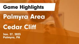 Palmyra Area  vs Cedar Cliff  Game Highlights - Jan. 27, 2023