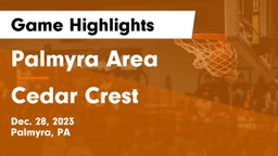 Palmyra Area  vs Cedar Crest  Game Highlights - Dec. 28, 2023