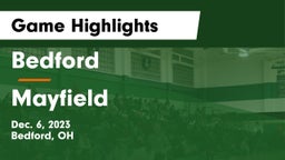 Bedford  vs Mayfield  Game Highlights - Dec. 6, 2023