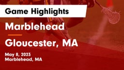 Marblehead  vs Gloucester, MA Game Highlights - May 8, 2023