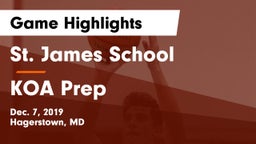 St. James School vs KOA Prep Game Highlights - Dec. 7, 2019