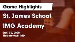 St. James School vs IMG Academy Game Highlights - Jan. 30, 2020