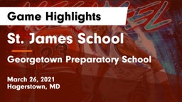 St. James School vs Georgetown Preparatory School Game Highlights - March 26, 2021