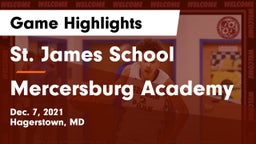 St. James School vs Mercersburg Academy Game Highlights - Dec. 7, 2021