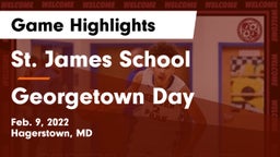 St. James School vs Georgetown Day  Game Highlights - Feb. 9, 2022