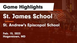 St. James School vs St. Andrew's Episcopal School Game Highlights - Feb. 15, 2023