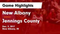 New Albany  vs Jennings County  Game Highlights - Dec. 9, 2017