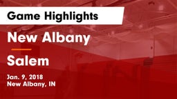 New Albany  vs Salem  Game Highlights - Jan. 9, 2018