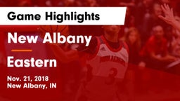 New Albany  vs Eastern  Game Highlights - Nov. 21, 2018