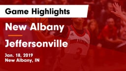 New Albany  vs Jeffersonville  Game Highlights - Jan. 18, 2019