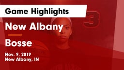 New Albany  vs Bosse  Game Highlights - Nov. 9, 2019