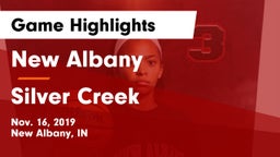 New Albany  vs Silver Creek  Game Highlights - Nov. 16, 2019