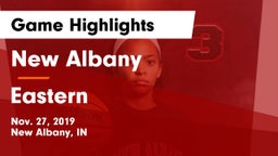 New Albany  vs Eastern  Game Highlights - Nov. 27, 2019