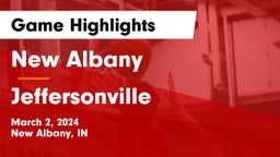 New Albany  vs Jeffersonville  Game Highlights - March 2, 2024