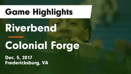 Riverbend  vs Colonial Forge  Game Highlights - Dec. 5, 2017