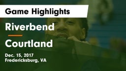 Riverbend  vs Courtland  Game Highlights - Dec. 15, 2017