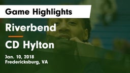 Riverbend  vs CD Hylton  Game Highlights - Jan. 10, 2018