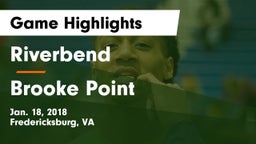 Riverbend  vs Brooke Point  Game Highlights - Jan. 18, 2018
