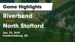 Riverbend  vs North Stafford  Game Highlights - Jan. 22, 2018