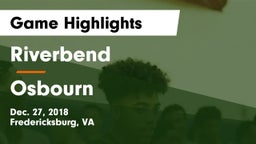 Riverbend  vs Osbourn Game Highlights - Dec. 27, 2018