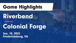 Riverbend  vs Colonial Forge  Game Highlights - Jan. 10, 2023