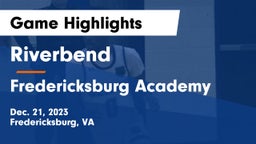 Riverbend  vs Fredericksburg Academy  Game Highlights - Dec. 21, 2023