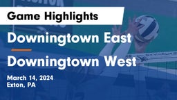Downingtown East  vs Downingtown West  Game Highlights - March 14, 2024