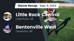 Recap: Little Rock Central  vs. Bentonville West  2023