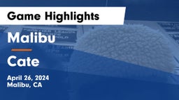 Malibu  vs Cate  Game Highlights - April 26, 2024