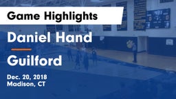 Daniel Hand  vs Guilford  Game Highlights - Dec. 20, 2018