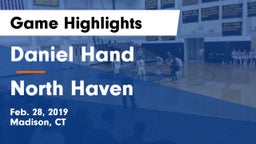 Daniel Hand  vs North Haven  Game Highlights - Feb. 28, 2019