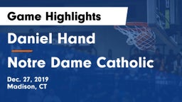 Daniel Hand  vs Notre Dame Catholic  Game Highlights - Dec. 27, 2019