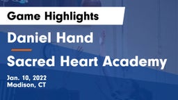 Daniel Hand  vs Sacred Heart Academy Game Highlights - Jan. 10, 2022