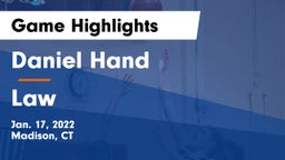 Daniel Hand  vs Law Game Highlights - Jan. 17, 2022